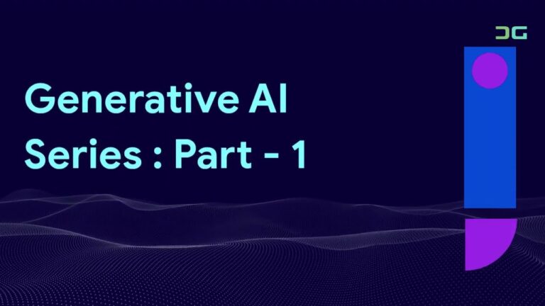 Generative AI Series : Part – 1/8