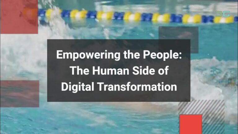 Empowering the People: The Human Side of Digital Transformation