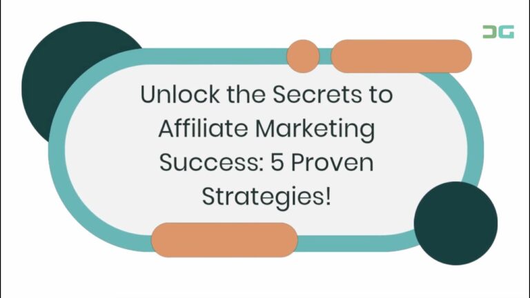 Unlock the Secrets to Affiliate Marketing Success: 5 Proven Strategies!