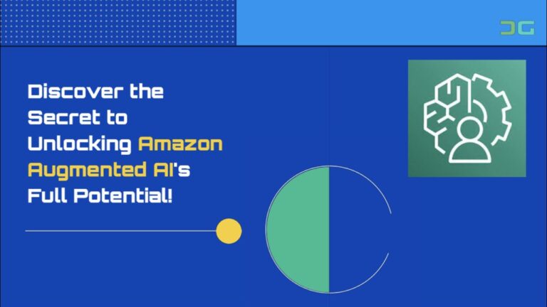 Discover the Secret to Unlocking Amazon Augmented AI’s Full Potential!