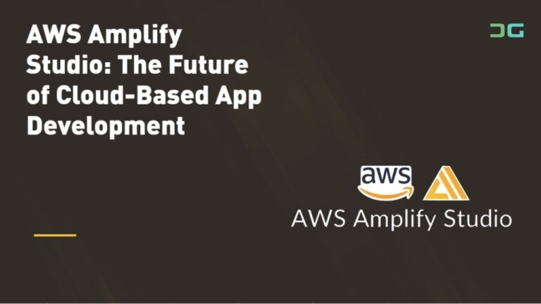 AWS Amplify Studio: The Future of Cloud-Based App Development