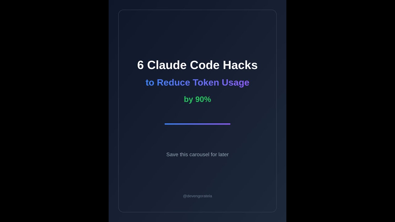 6 Claude Code Hacks to Reduce Token Usage by 90%