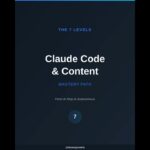 The 7 Levels of Claude Code & Content Mastery