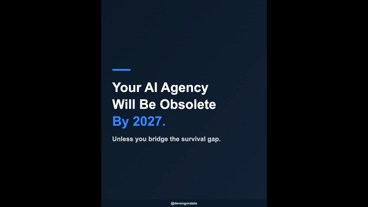 Your AI Agency Will Be Obsolete By 2027. 🛑