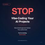 Stop Vibe-Coding Your AI Projects 🛑